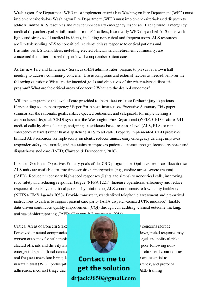 Washington Fire Department (WFD) must implement criteria-based dispatch to address limited ALS resources and reduce unnecessary emergency responses. Background: