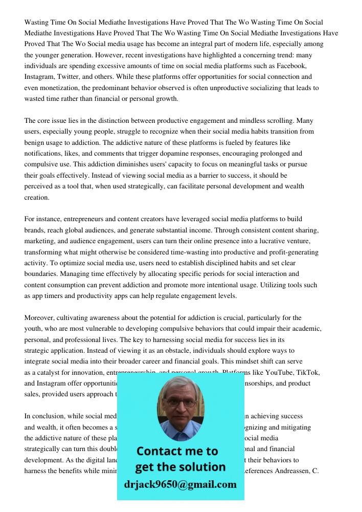 Wasting Time On Social Mediathe Investigations Have Proved That The Wo Social media usage has become an integral part of modern life, especially among the young