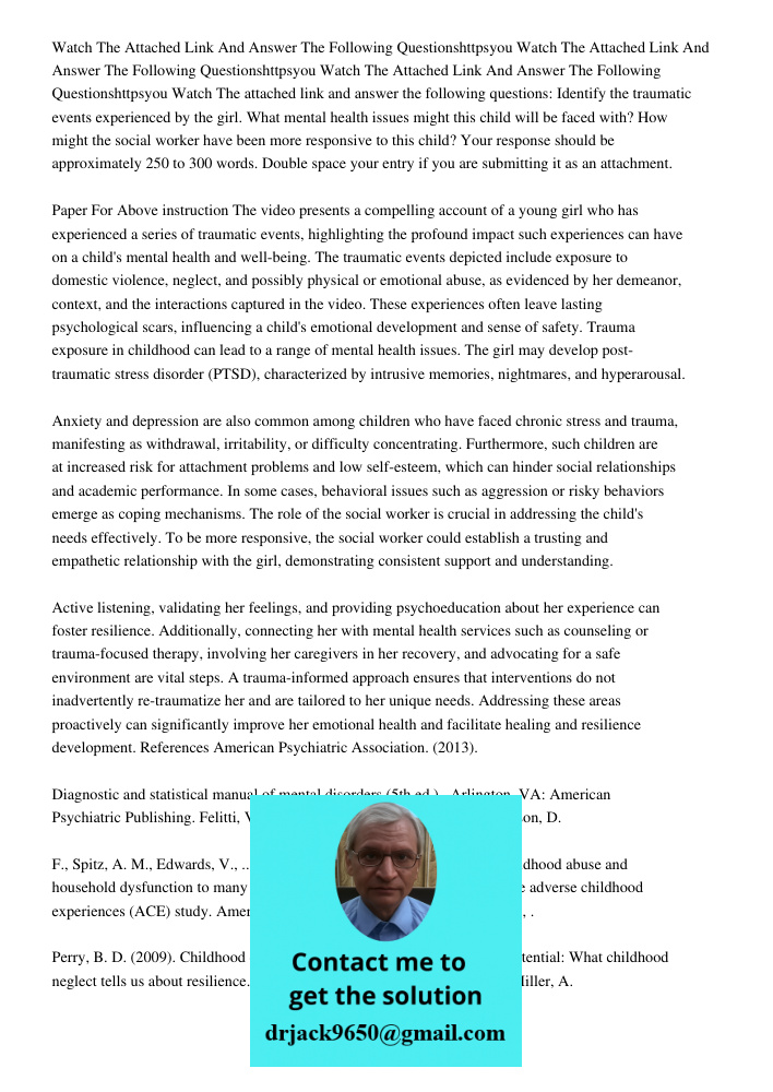 Watch The Attached Link And Answer The Following Questionshttpsyou Watch The attached link and answer the following questions: Identify the traumatic events exp