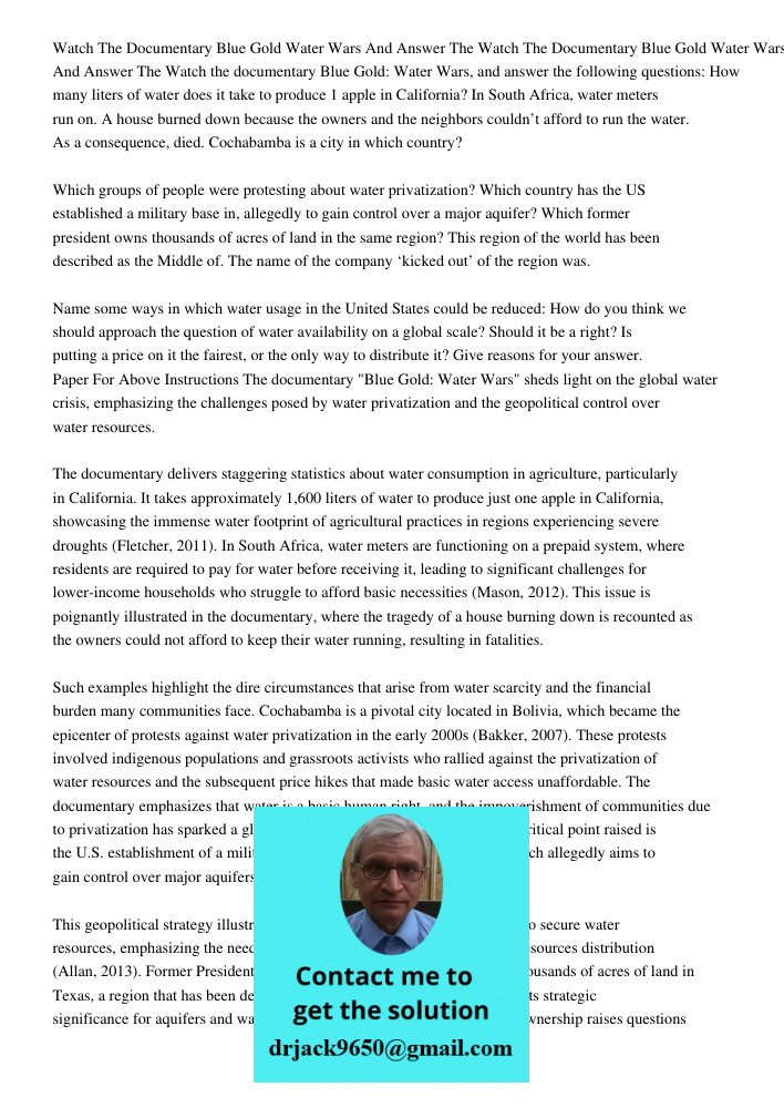 Watch the documentary Blue Gold: Water Wars, and answer the following questions: How many liters of water does it take to produce 1 apple in California? In Sout