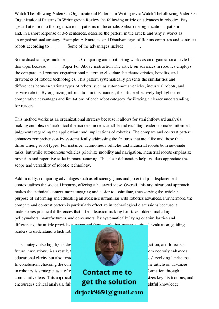 Review the following article on advances in robotics. Pay special attention to the organizational patterns in the article. Select one organizational pattern and