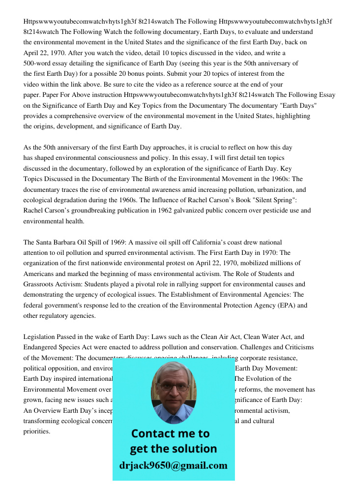 Watch the following documentary, Earth Days, to evaluate and understand the environmental movement in the United States and the significance of the first Earth 