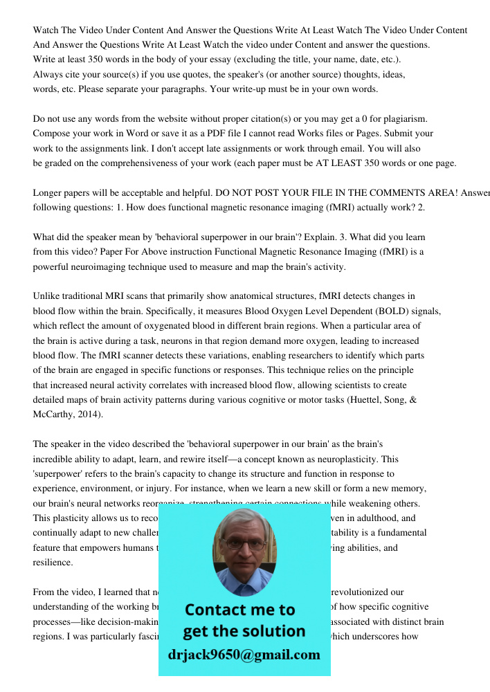 Watch the video under Content and answer the questions. Write at least 350 words in the body of your essay (excluding the title, your name, date, etc.). Always 