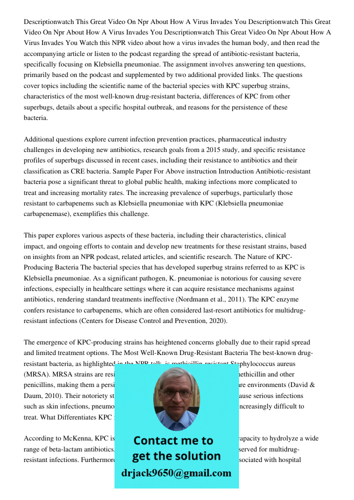 Descriptionwatch This Great Video On Npr About How A Virus Invades You Watch this NPR video about how a virus invades the human body, and then read the accompan