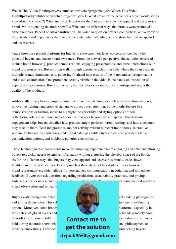 1) What are all of the activities a buyer would see as viewed in the video? 2) What are the different ways that buyers may view the apparel and accessories bran