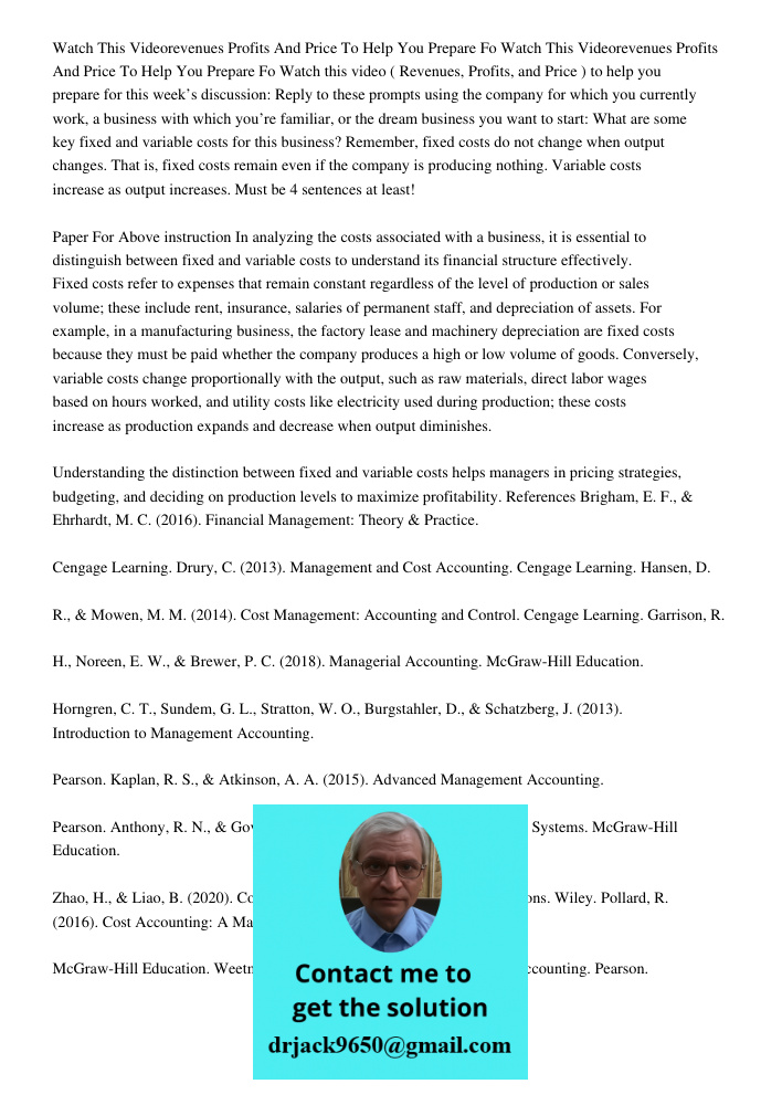 Watch this video ( Revenues, Profits, and Price ) to help you prepare for this week’s discussion: Reply to these prompts using the company for which you current