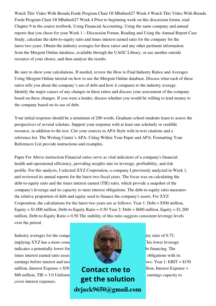Prior to beginning work on this discussion forum, read Chapter 9 in the course textbook, Using Financial Accounting. Using the same company and annual reports t