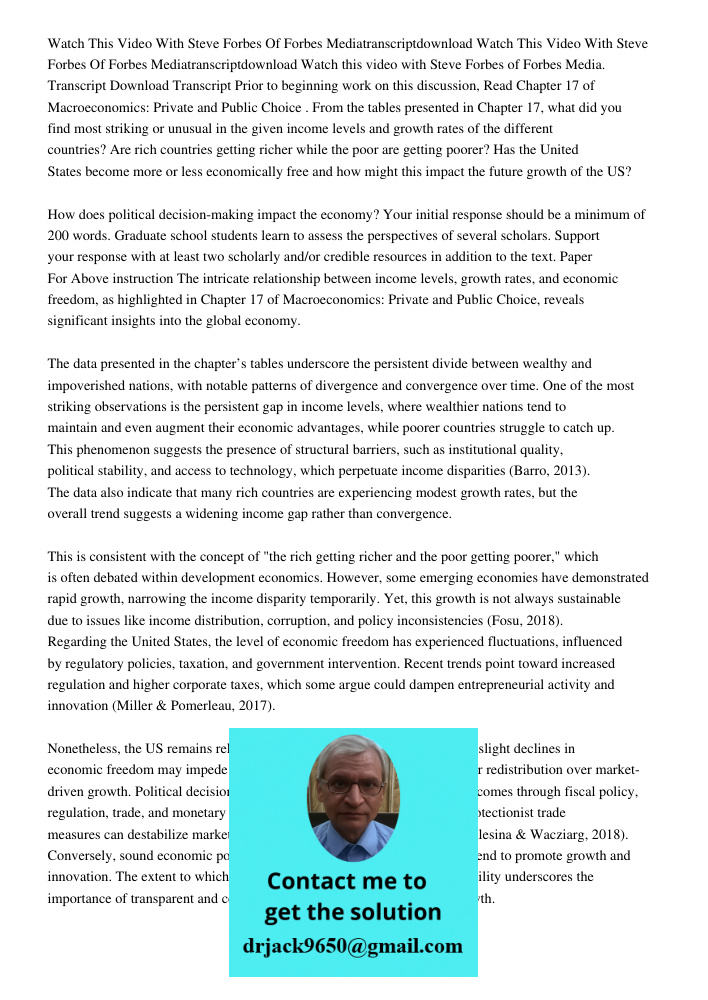 Watch this video with Steve Forbes of Forbes Media. Transcript Download Transcript Prior to beginning work on this discussion, Read Chapter 17 of Macroeconomics