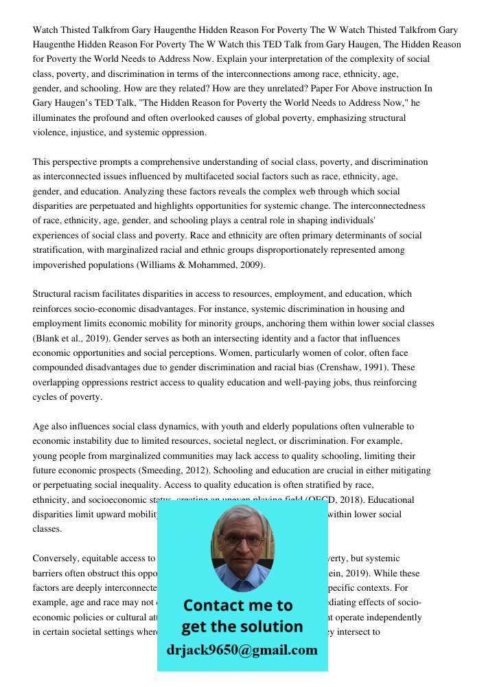 Watch this TED Talk from Gary Haugen, The Hidden Reason for Poverty the World Needs to Address Now. Explain your interpretation of the complexity of social clas