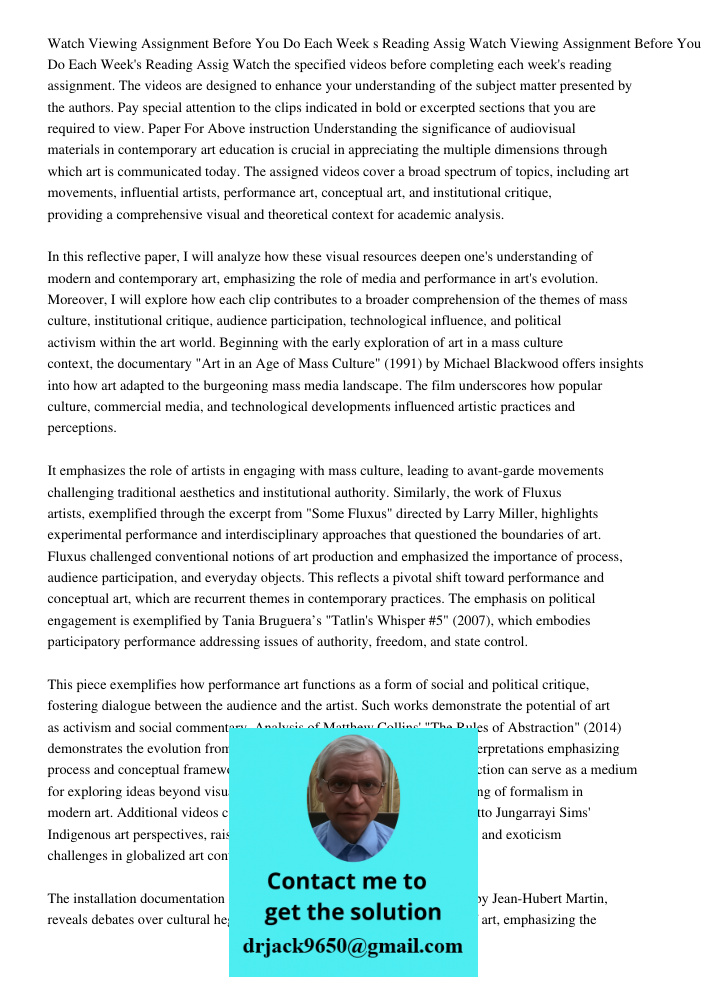 Watch the specified videos before completing each week's reading assignment. The videos are designed to enhance your understanding of the subject matter present