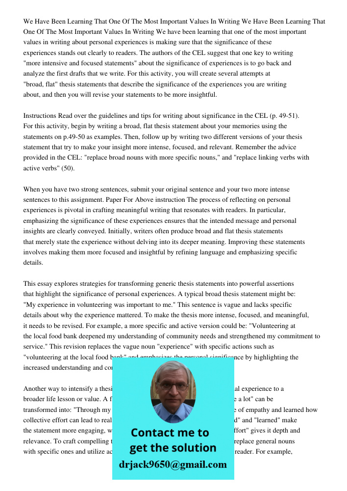 We have been learning that one of the most important values in writing about personal experiences is making sure that the significance of these experiences stan