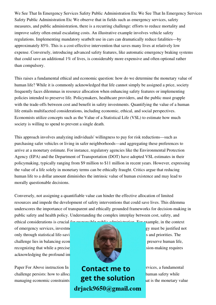 We observe that in fields such as emergency services, safety measures, and public administration, there is a recurring challenge: efforts to reduce mortality an