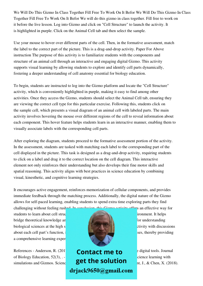 We will do this gizmo in class together. Fill free to work on it before the live lesson. Log into Gizmo and click on "Cell Structure" to launch the activity. It