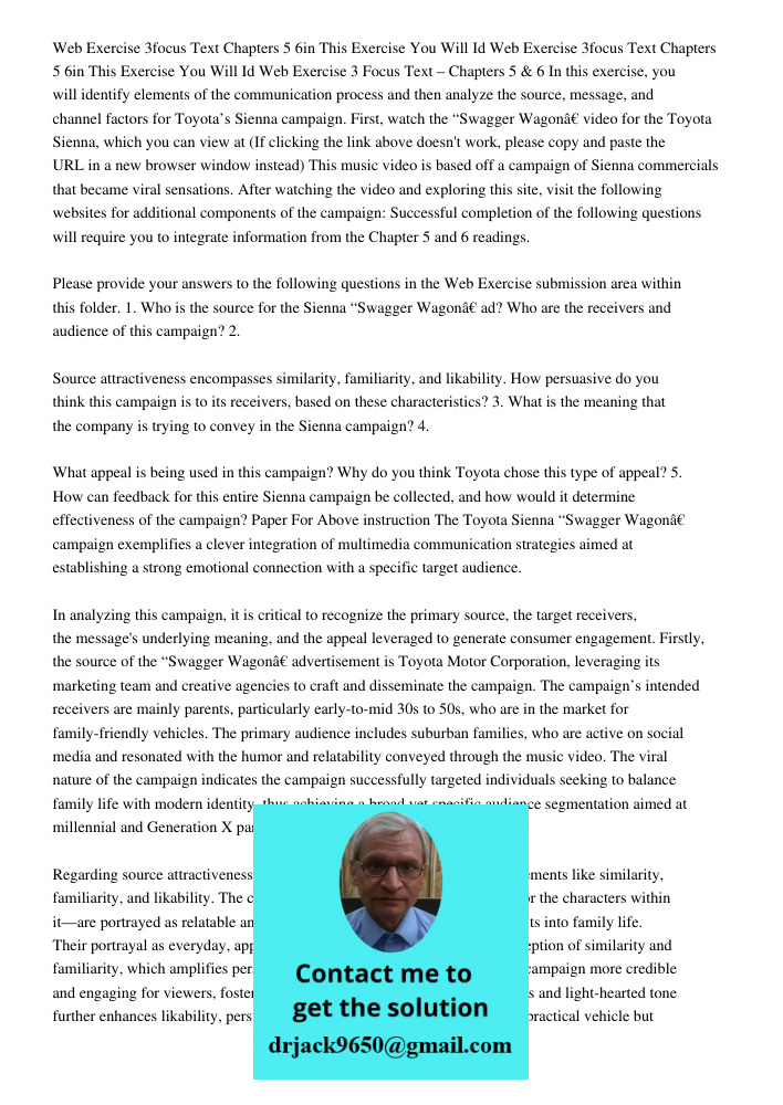 Web Exercise 3 Focus Text – Chapters 5 & 6 In this exercise, you will identify elements of the communication process and then analyze the source, message, and c