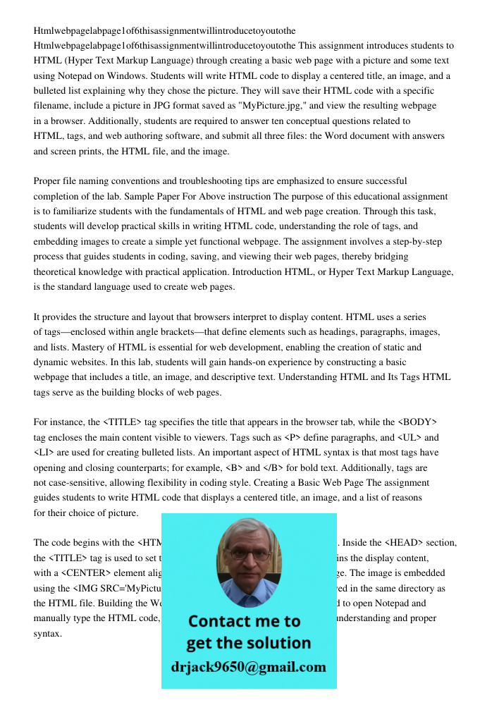 This assignment introduces students to HTML (Hyper Text Markup Language) through creating a basic web page with a picture and some text using Notepad on Windows