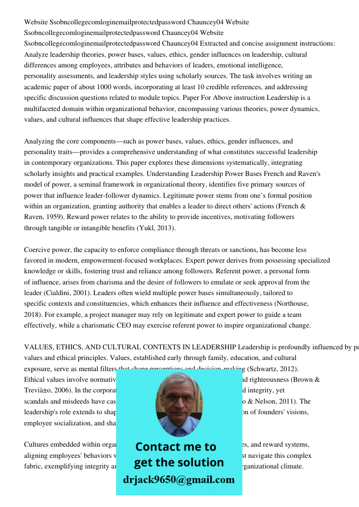 Website Ssobncollegecomloginemailprotectedpassword Chauncey04 Extracted and concise assignment instructions: Analyze leadership theories, power bases, values, e