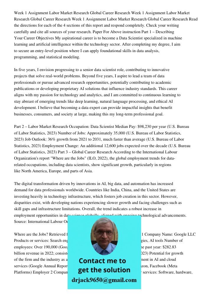 Week 1 Assignment Labor Market Research Global Career Research Read the directions for each of the 4 sections of this report and respond completely. Check your 