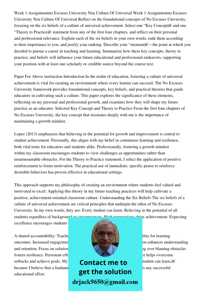 Reflect on the foundational concepts of No Excuses University, focusing on the six beliefs of a culture of universal achievement. Select one “Key Concept” and o