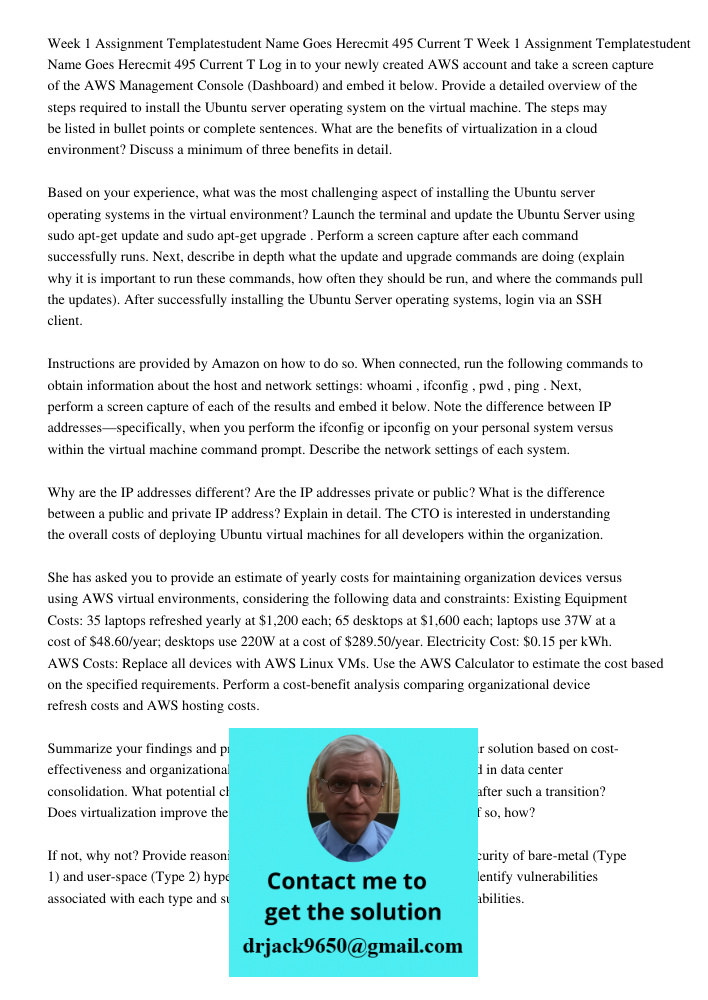 Log in to your newly created AWS account and take a screen capture of the AWS Management Console (Dashboard) and embed it below. Provide a detailed overview of 