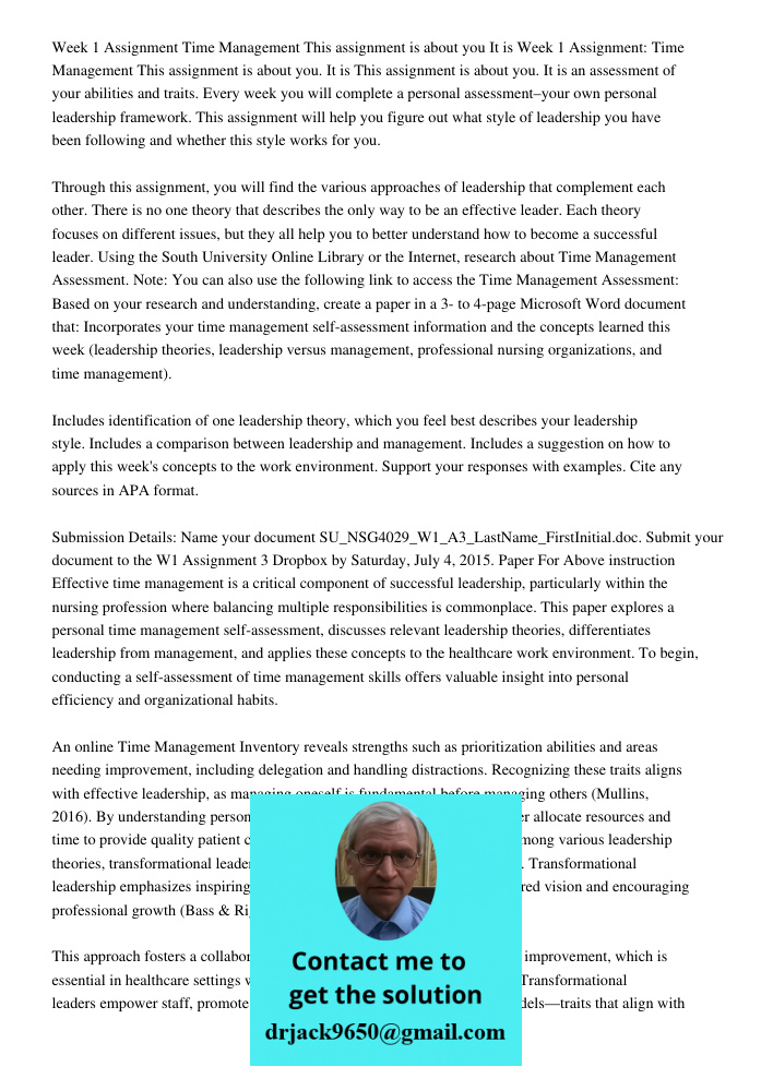 This assignment is about you. It is an assessment of your abilities and traits. Every week you will complete a personal assessment–your own personal leadership 