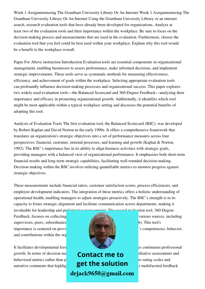 Using the Grantham University Library or an internet search, research evaluation tools that have already been developed for organizations. Analyze at least two 