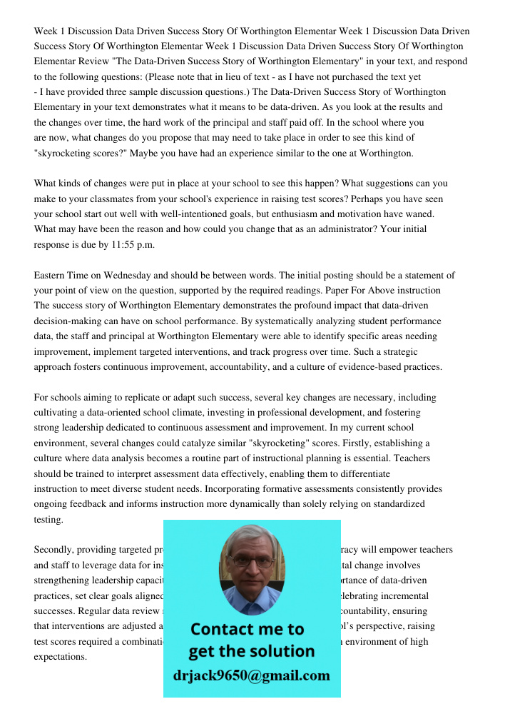 Week 1 Discussion Data Driven Success Story Of Worthington Elementar Review "The Data-Driven Success Story of Worthington Elementary" in your text, and respond 