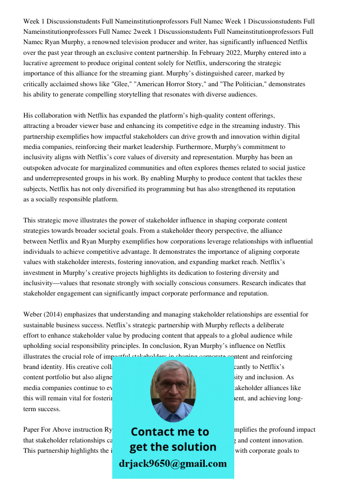 Week 1 Discussionstudents Full Nameinstitutionprofessors Full Namec Ryan Murphy, a renowned television producer and writer, has significantly influenced Netflix