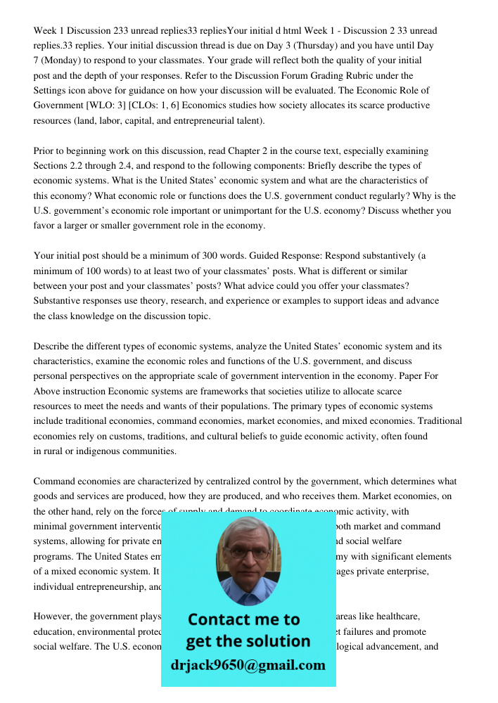 Week 1 - Discussion 2 33 unread replies.33 replies. Your initial discussion thread is due on Day 3 (Thursday) and you have until Day 7 (Monday) to respond to yo