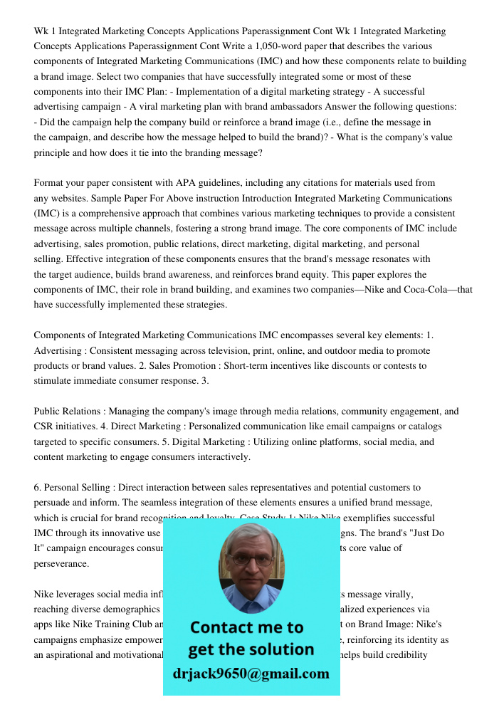 Write a 1,050-word paper that describes the various components of Integrated Marketing Communications (IMC) and how these components relate to building a brand 