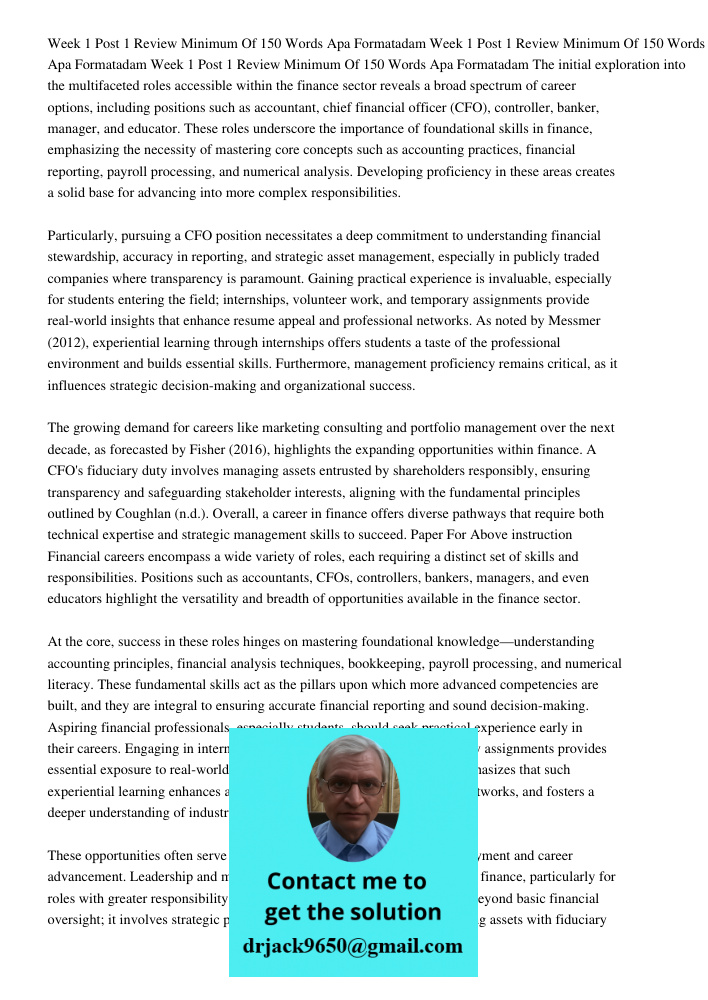 Week 1 Post 1 Review Minimum Of 150 Words Apa Formatadam The initial exploration into the multifaceted roles accessible within the finance sector reveals a broa
