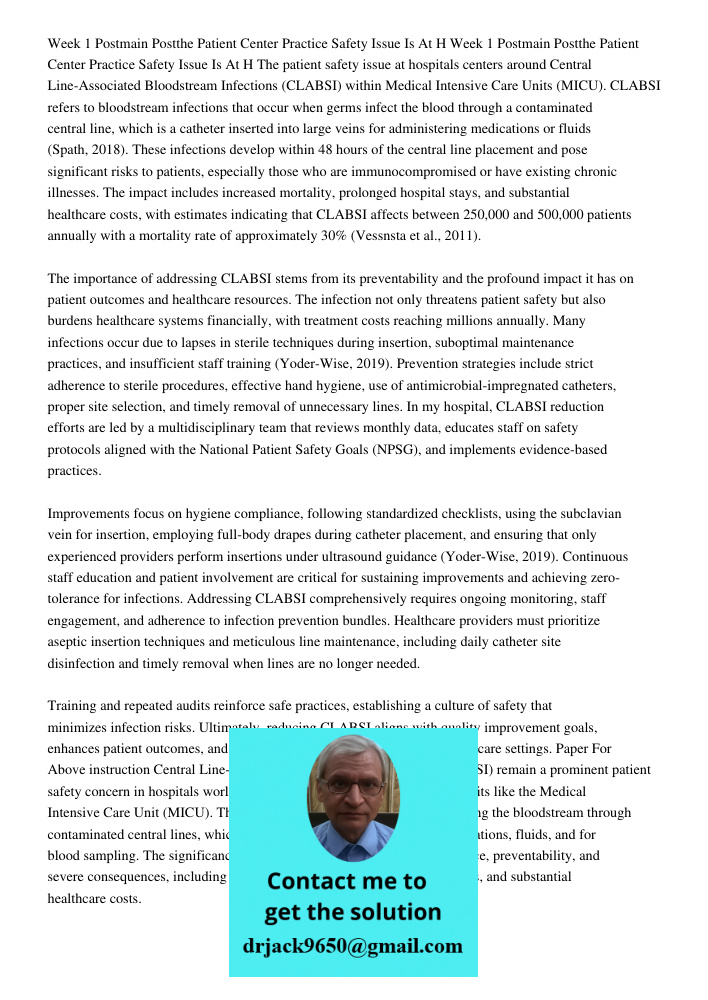 The patient safety issue at hospitals centers around Central Line-Associated Bloodstream Infections (CLABSI) within Medical Intensive Care Units (MICU). CLABSI 