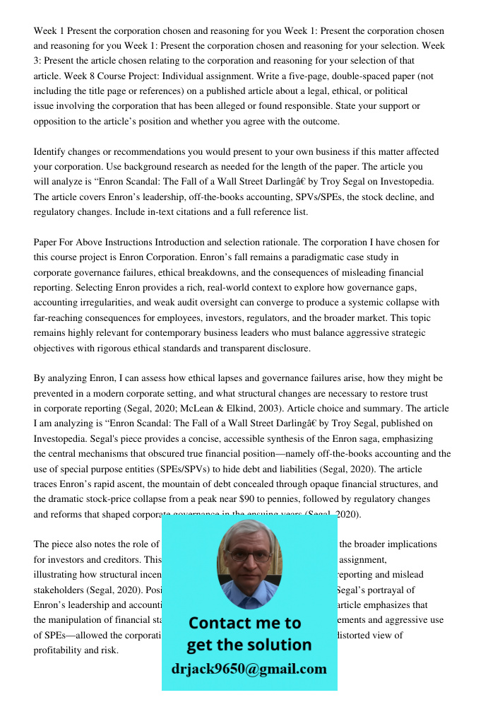 Week 1: Present the corporation chosen and reasoning for your selection. Week 3: Present the article chosen relating to the corporation and reasoning for your s