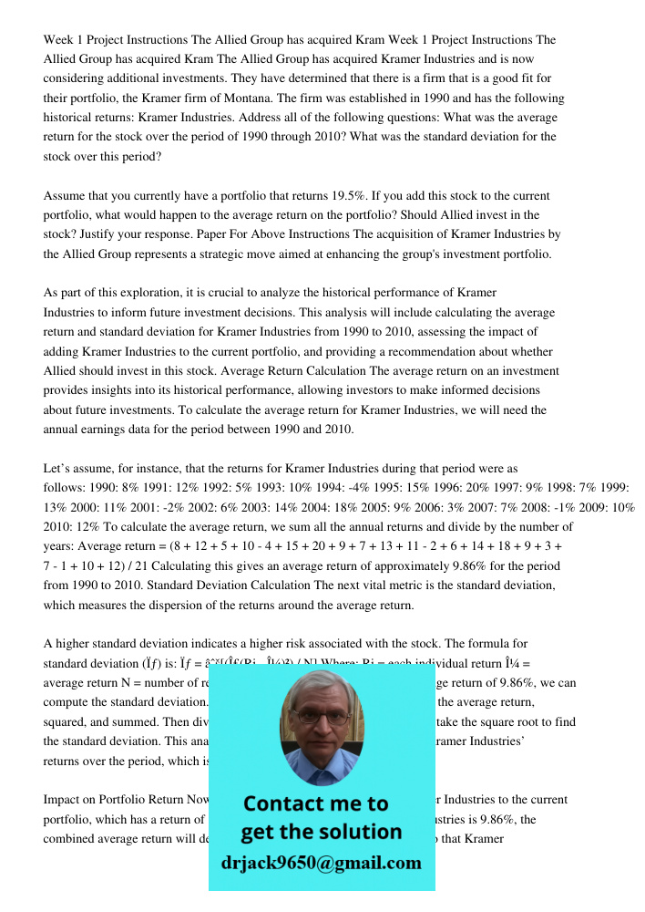 The Allied Group has acquired Kramer Industries and is now considering additional investments. They have determined that there is a firm that is a good fit for 