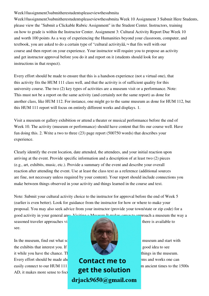 Week 10 Assignment 3 Submit Here Students, please view the "Submit a Clickable Rubric Assignment" in the Student Center. Instructors, training on how to grade i