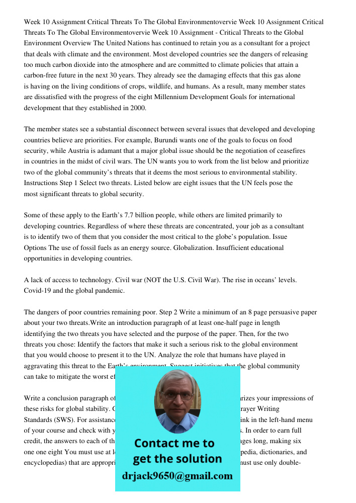 Week 10 Assignment - Critical Threats to the Global Environment Overview The United Nations has continued to retain you as a consultant for a project that deals
