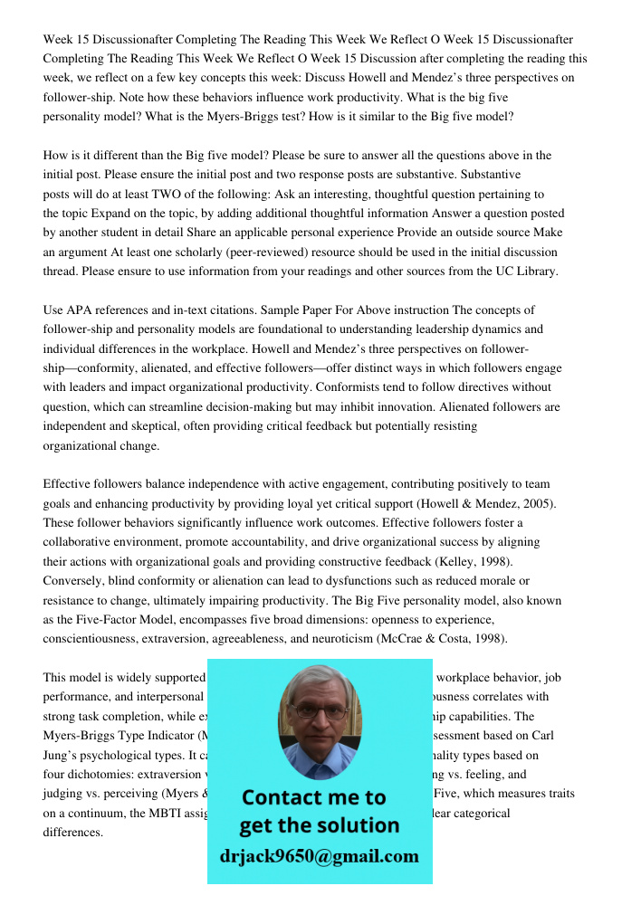 Week 15 Discussion after completing the reading this week, we reflect on a few key concepts this week: Discuss Howell and Mendez’s three perspectives on followe