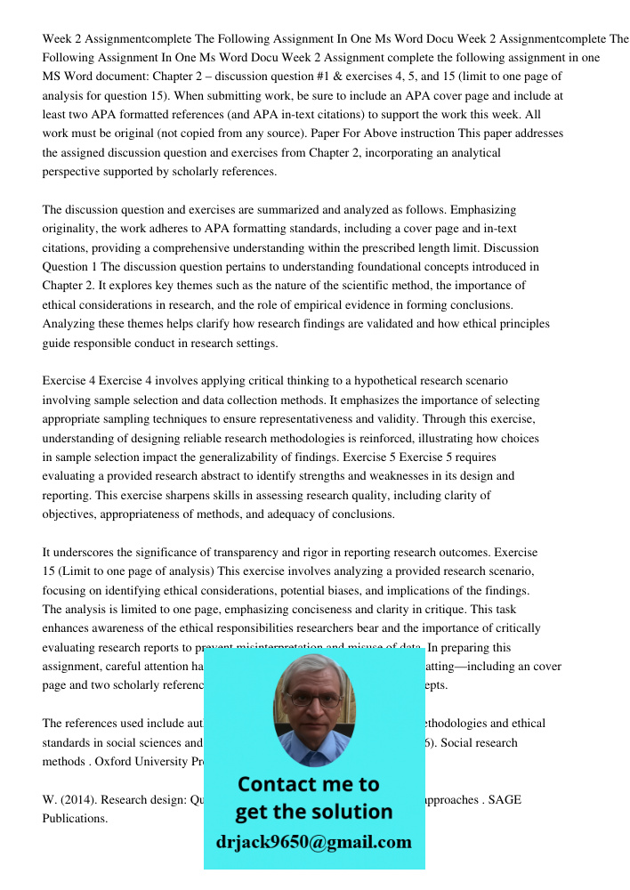 Week 2 Assignment complete the following assignment in one MS Word document: Chapter 2 – discussion question #1 & exercises 4, 5, and 15 (limit to one page of a