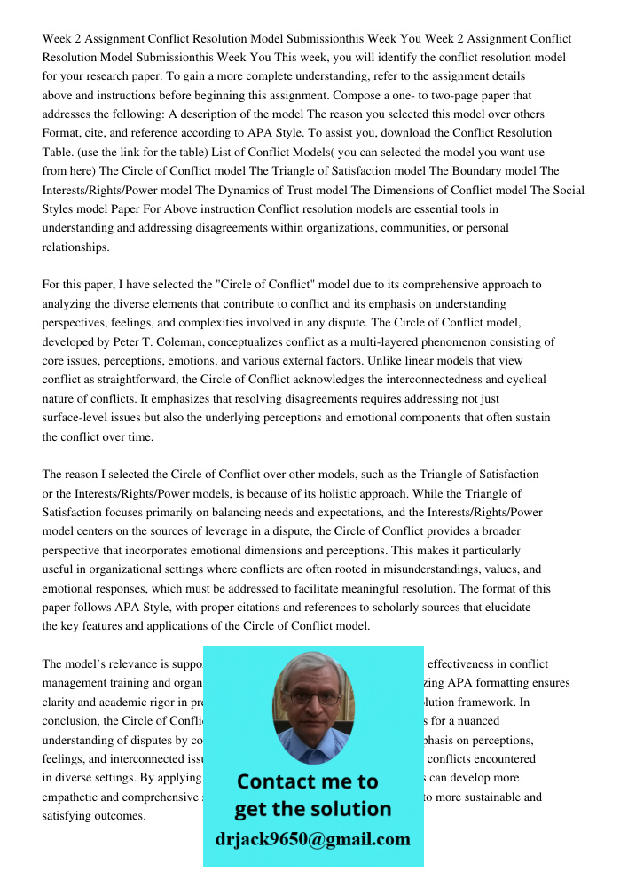 This week, you will identify the conflict resolution model for your research paper. To gain a more complete understanding, refer to the assignment details above