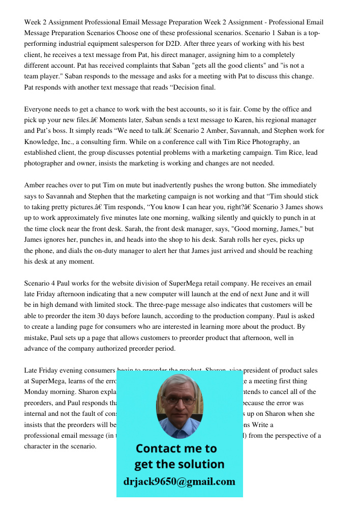 Scenarios Choose one of these professional scenarios. Scenario 1 Saban is a top-performing industrial equipment salesperson for D2D. After three years of workin