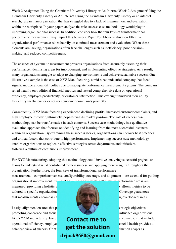 Using the Grantham University Library or an internet search, research an organization that has struggled due to a lack of measurement and evaluation within the 