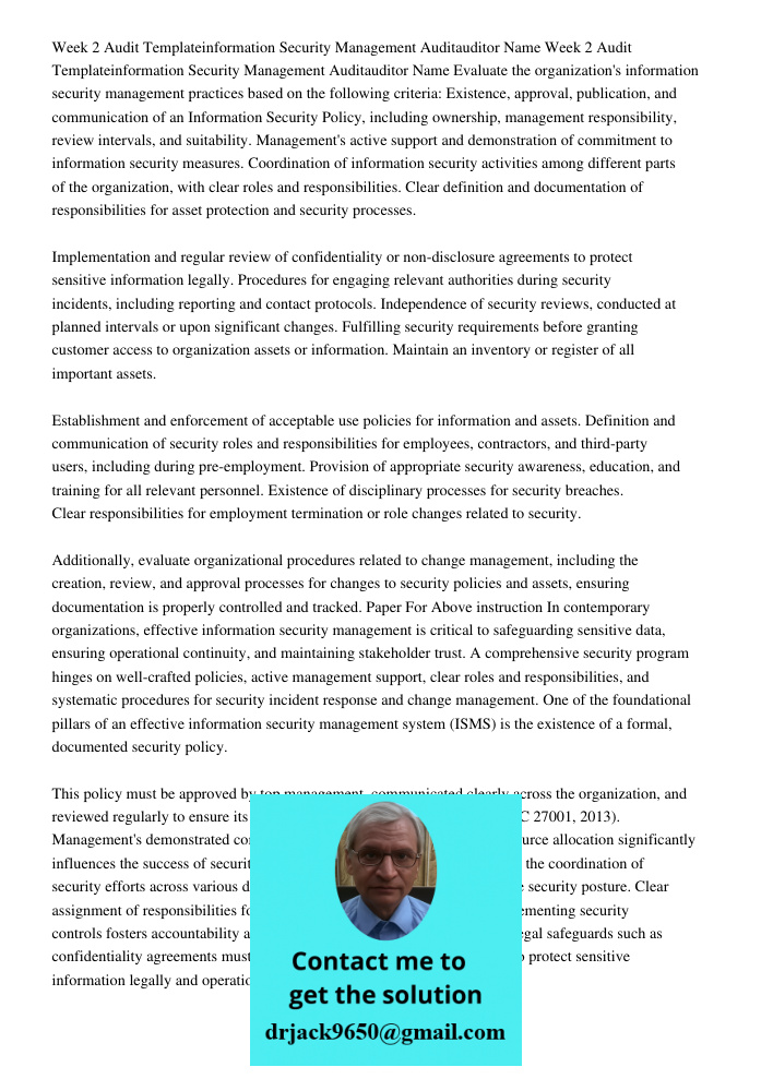 Evaluate the organization's information security management practices based on the following criteria: Existence, approval, publication, and communication of an