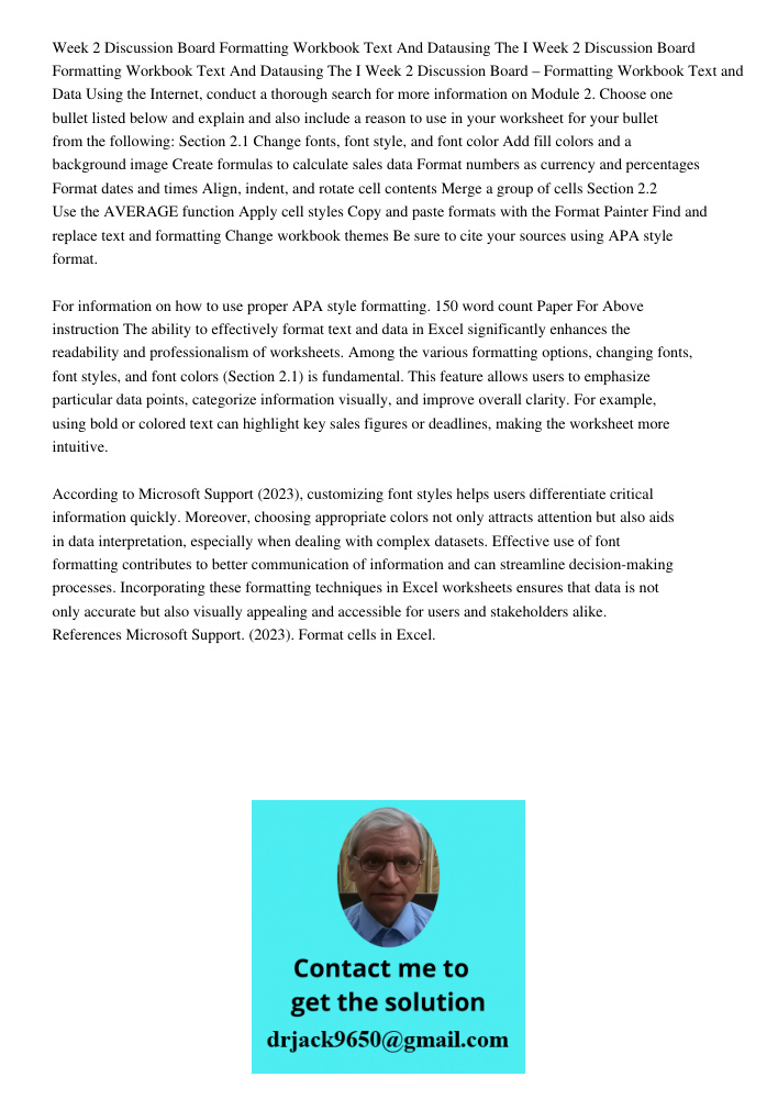 Week 2 Discussion Board – Formatting Workbook Text and Data Using the Internet, conduct a thorough search for more information on Module 2. Choose one bullet li