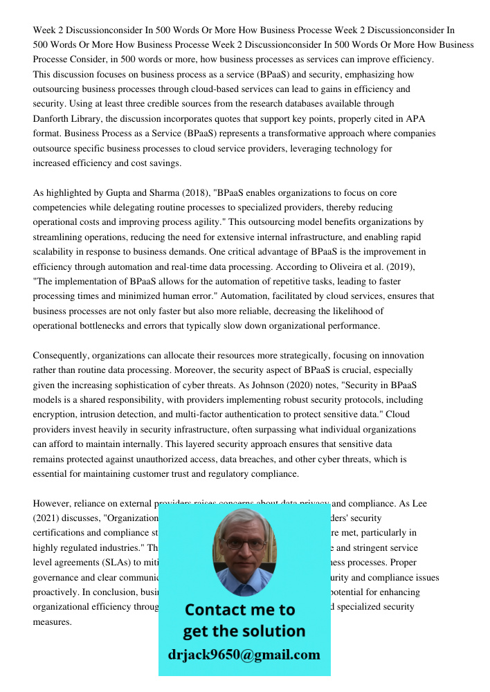 Week 2 Discussionconsider In 500 Words Or More How Business Processe Consider, in 500 words or more, how business processes as services can improve efficiency. 
