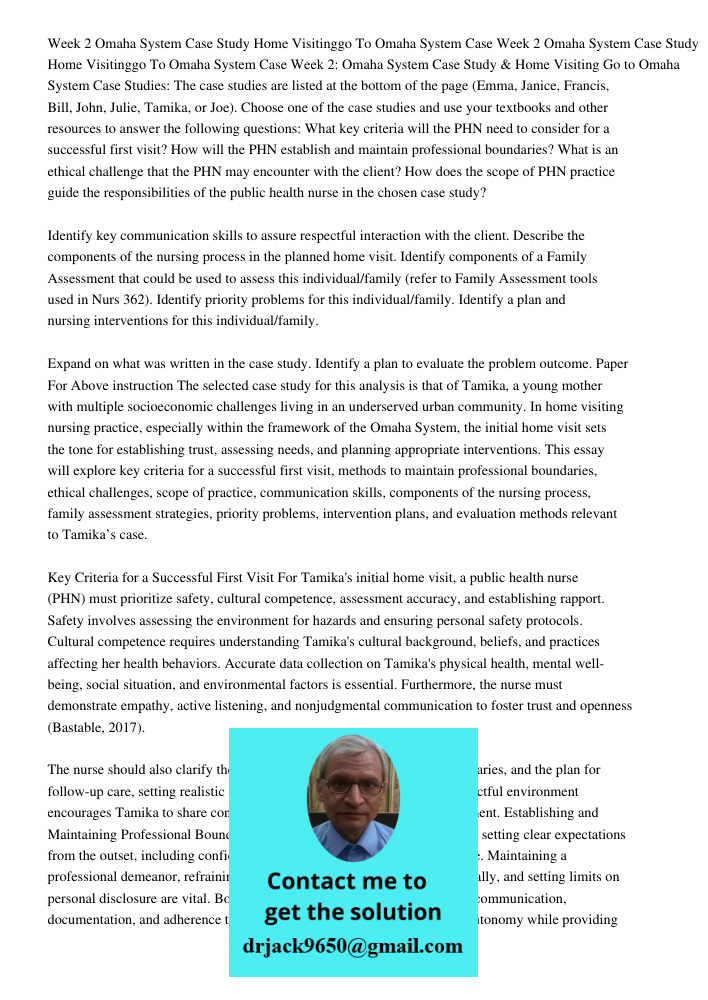 Week 2: Omaha System Case Study & Home Visiting Go to Omaha System Case Studies: The case studies are listed at the bottom of the page (Emma, Janice, Francis, B