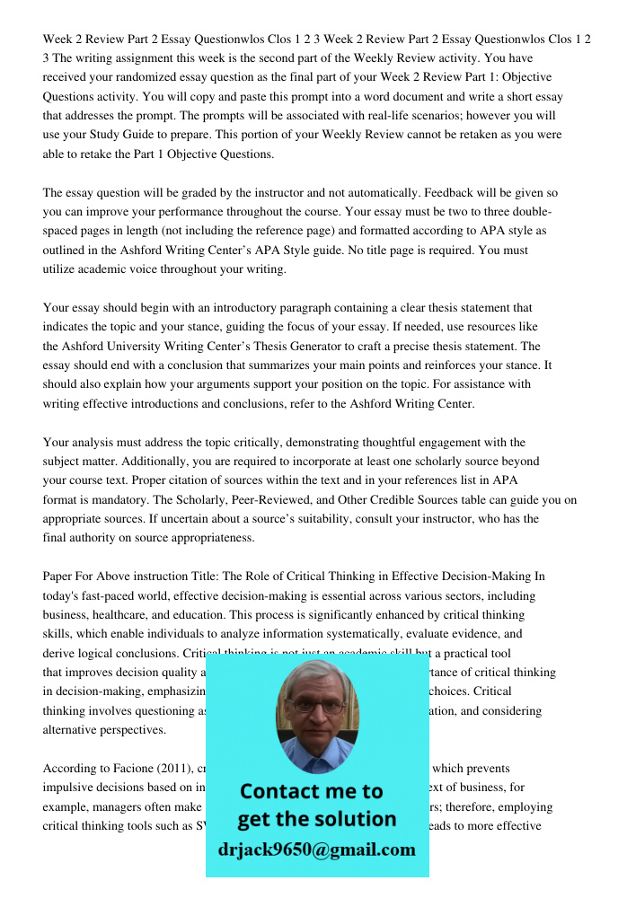 The writing assignment this week is the second part of the Weekly Review activity. You have received your randomized essay question as the final part of your We