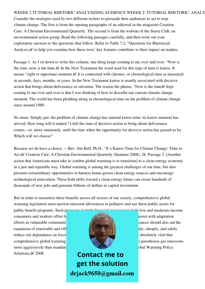 Consider the strategies used by two different writers to persuade their audiences to act to stop climate change. The first is from the opening paragraphs of an 