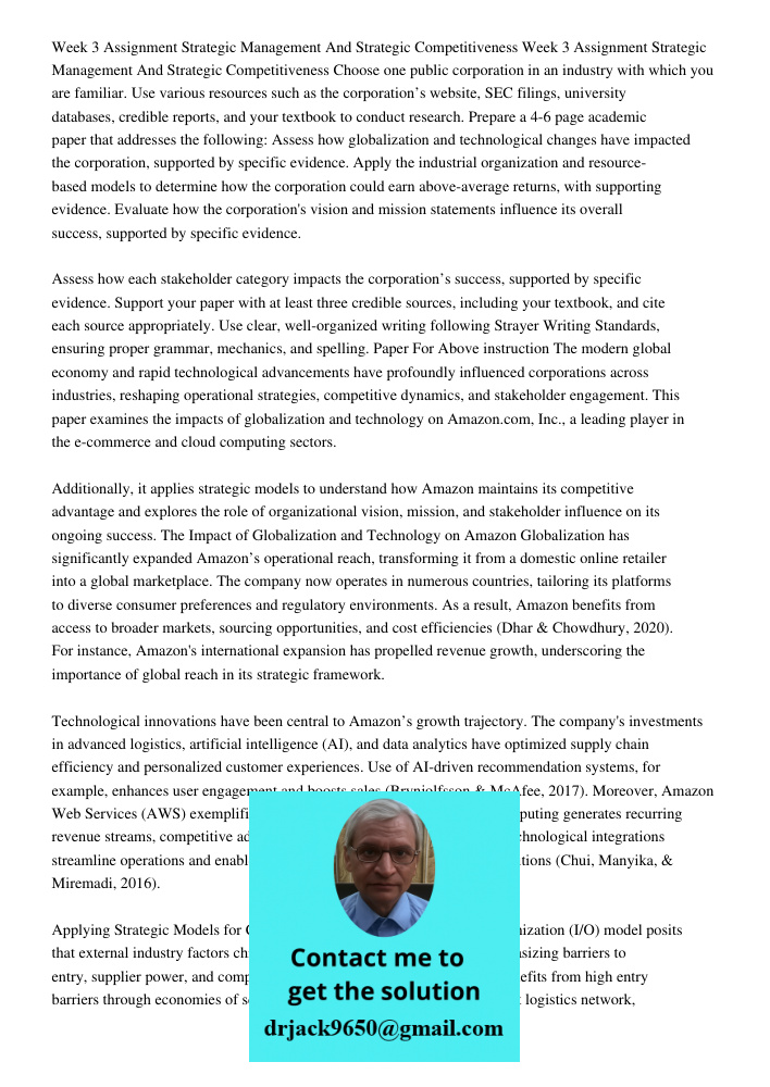 Choose one public corporation in an industry with which you are familiar. Use various resources such as the corporation’s website, SEC filings, university datab