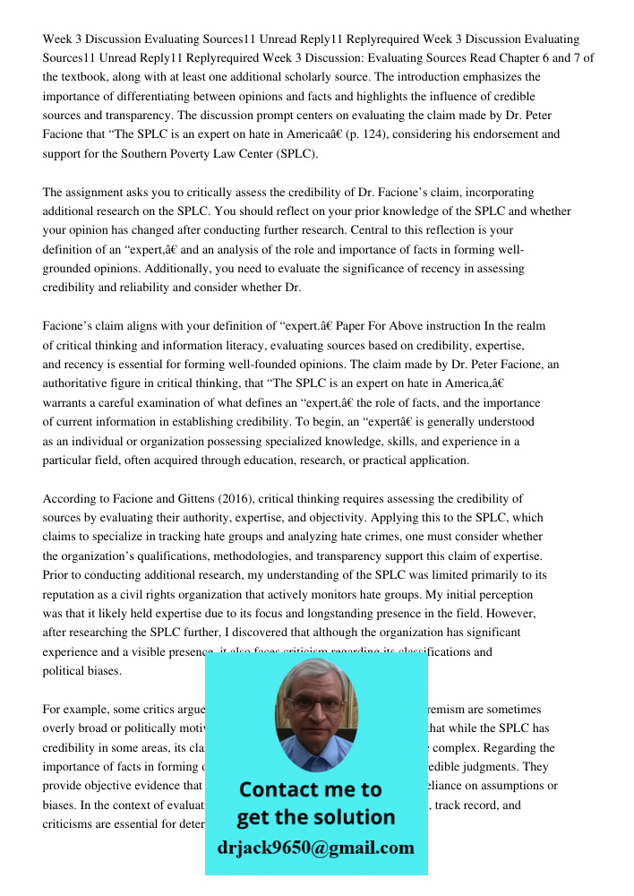 Week 3 Discussion: Evaluating Sources Read Chapter 6 and 7 of the textbook, along with at least one additional scholarly source. The introduction emphasizes the