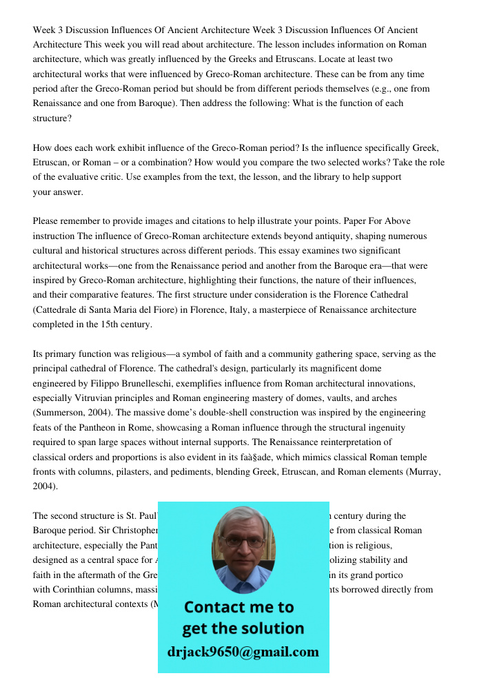 This week you will read about architecture. The lesson includes information on Roman architecture, which was greatly influenced by the Greeks and Etruscans. Loc
