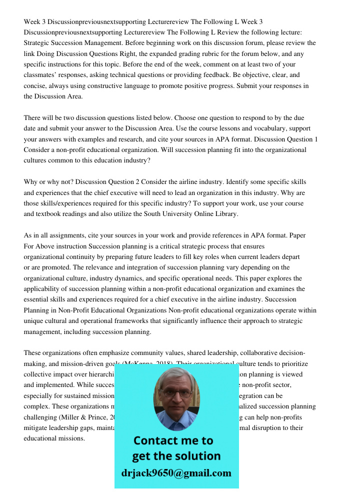 Review the following lecture: Strategic Succession Management. Before beginning work on this discussion forum, please review the link Doing Discussion Questions